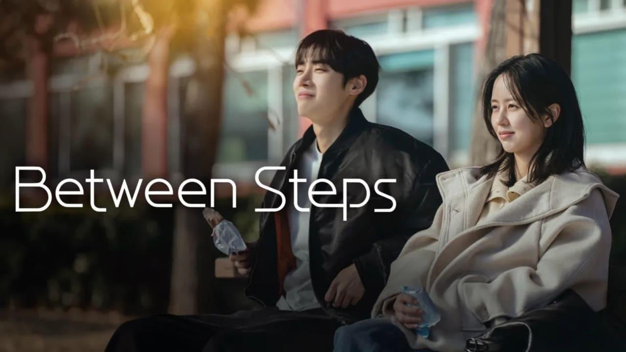 مسلسل Between Steps مترجم